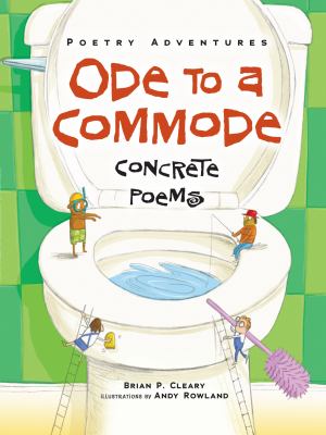 Ode to a commode : concrete poems