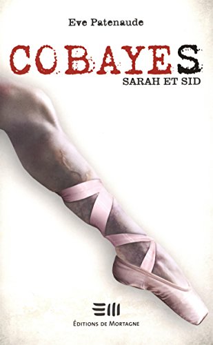 Cobayes. Sarah et Sid /