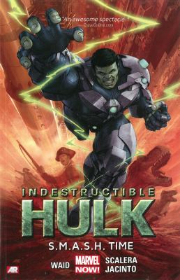 Indestructible Hulk. : S.M.A.S.H Time. vol. 3 :