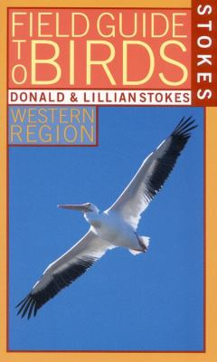 Stokes field guide to birds. Western region /
