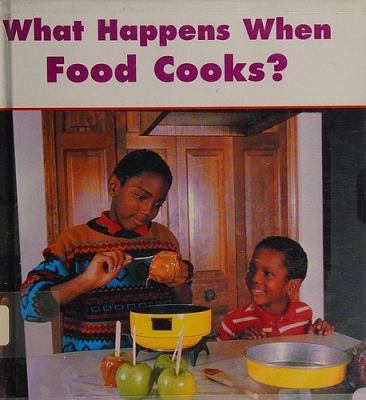 What happens when food cooks?