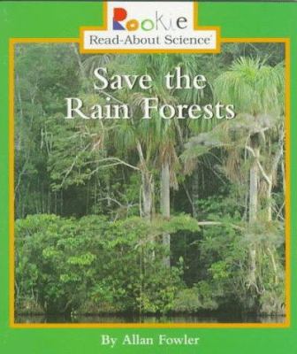Save the rain forests