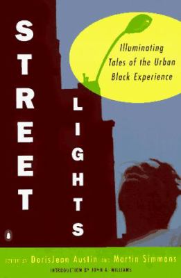 Streetlights : illuminating tales of the urban Black experience