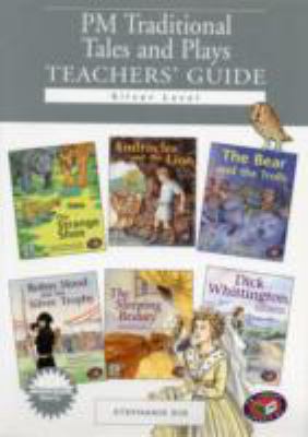 PM traditional tales and plays teachers' guide. Silver level /