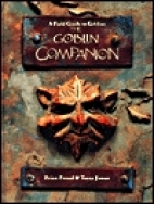 The goblin companion : a field guide to goblins