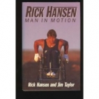 Rick Hansen : man in motion