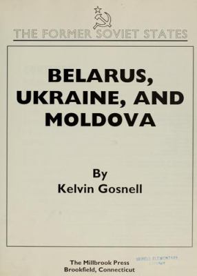 Belarus, Ukraine, and Moldova