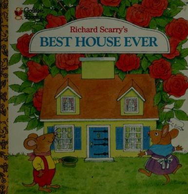 Richard Scarry's best house ever