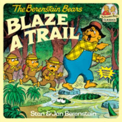 The Berenstain bears blaze a trail