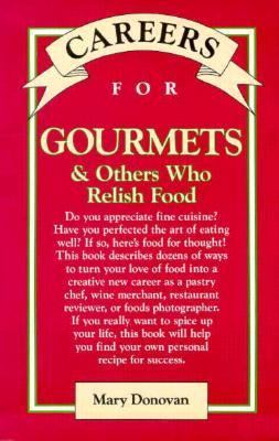 Careers for gourmets and others who relish food