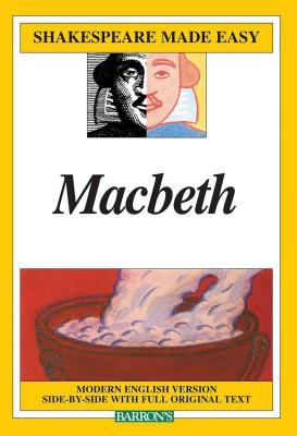 Macbeth : modern English version side-by-side with full original text