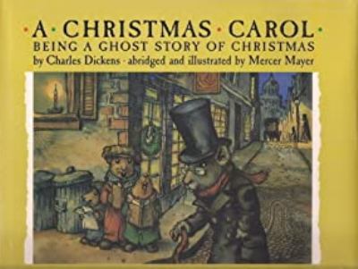 A Christmas carol : being a ghost story of Christmas