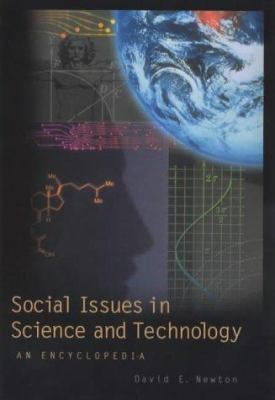 Social issues in science and technology : an encyclopedia