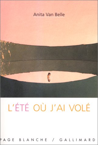 L'été où j'ai volé