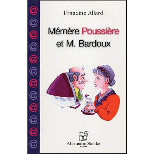 Mémère Poussière et M. Bardoux
