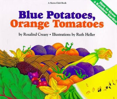 Blue potatoes, orange tomatoes