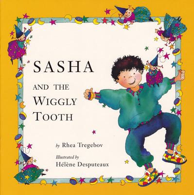 Sasha and the wiggly tooth