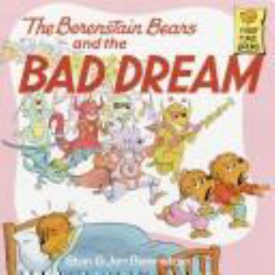 The Berenstain bears and the bad dream