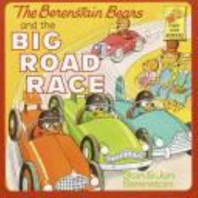 The Berenstain bears and the big road race