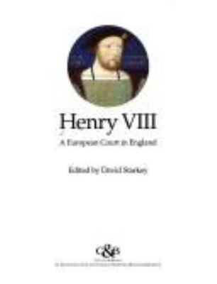 Henry VIII : a European court in England