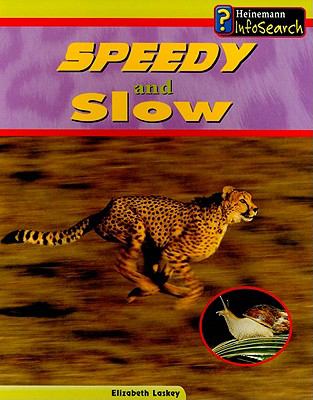 Speedy and slow