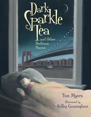 Dark sparkle tea and other bedtime poems