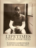 Lifetimes : under apartheid