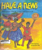 I have a news : rhymes from the Caribbean