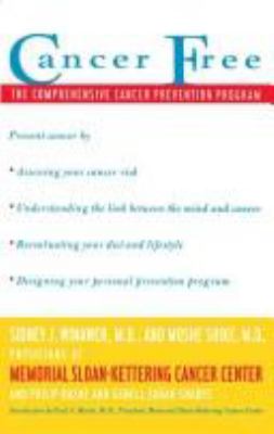 Cancer free : the comprehensive cancer prevention program