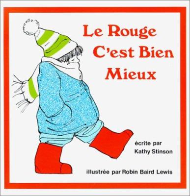 Le rouge c'est bien mieux : une histoire