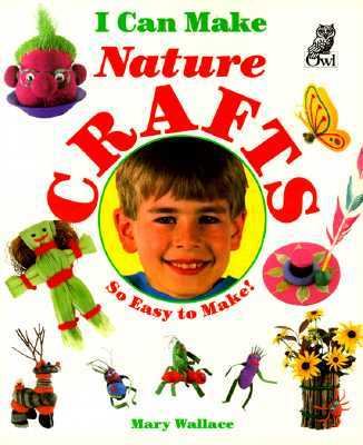 I can make nature crafts