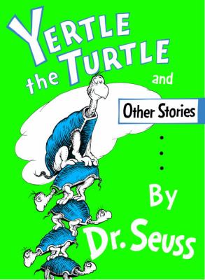Yertle the turtle and other stories