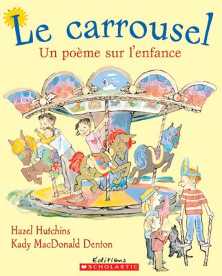 Le carrousel : un poème sur l'enfance