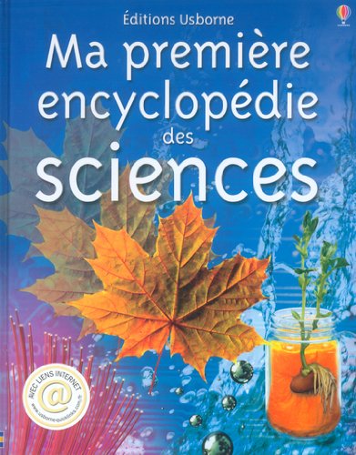 Ma première encyclopédie des sciences