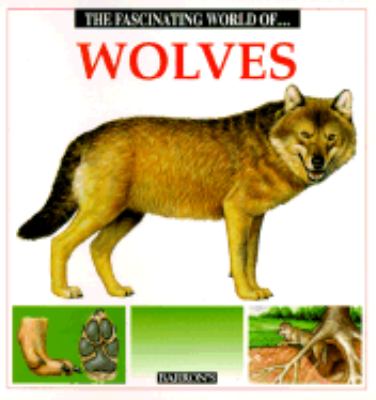 The fascinating world of-- wolves