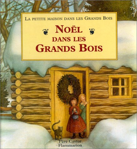 Noël dans les grands bois