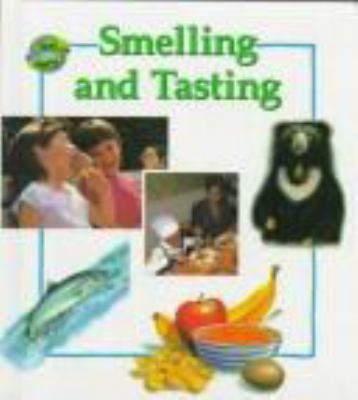 Smelling and tasting