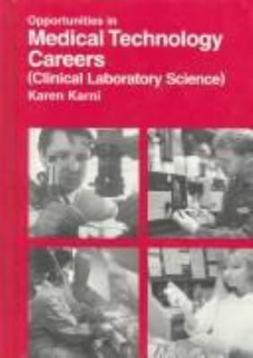 Opportunities in medical technology careers (clinical laboratory science)