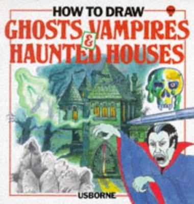 How to draw ghosts, vampires and haunted houses