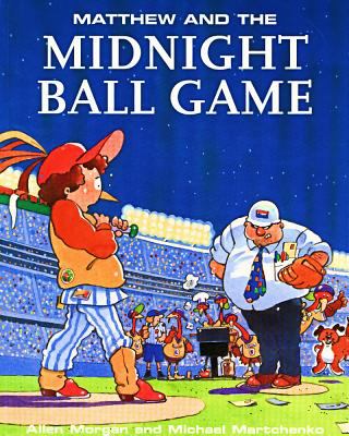 Matthew and the midnight ball game