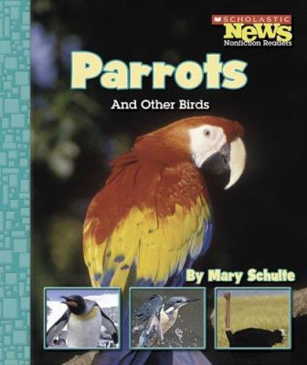 Parrots and other birds