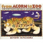 From acorn to zoo : and everything in between in alphabetical order