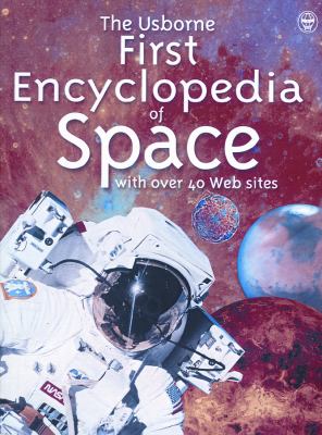 The Usborne first encyclopedia of space