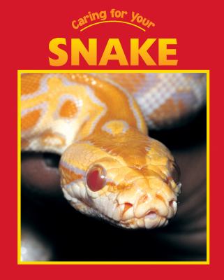 Caring for your snake