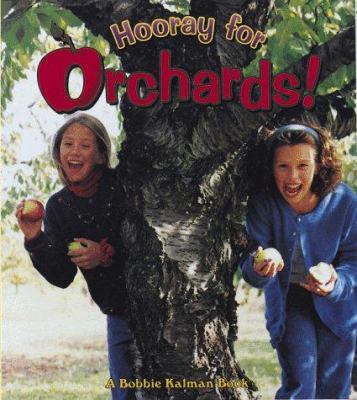 Hooray for orchards!