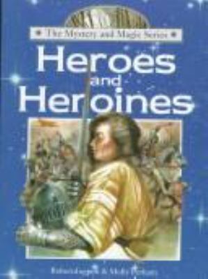 Heroes and heroines