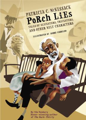 Porch lies : tales of slicksters, tricksters, and other wily characters