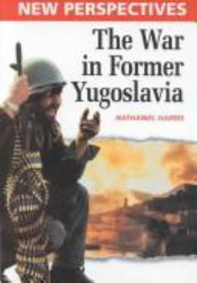 The war in former Yugoslavia