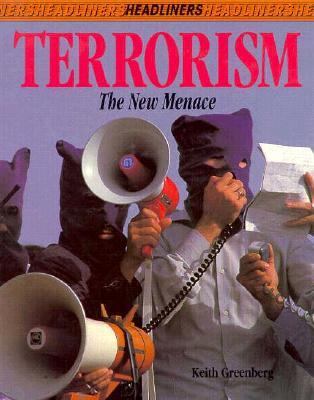 Terrorism : the new menace