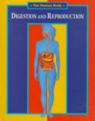 Digestion and reproduction